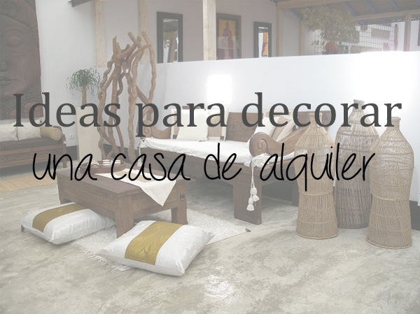 5 ideas para decorar una casa de alquiler