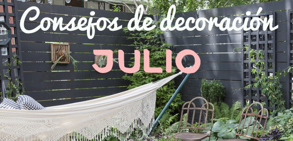 Los mejores consejos de decoración de julio